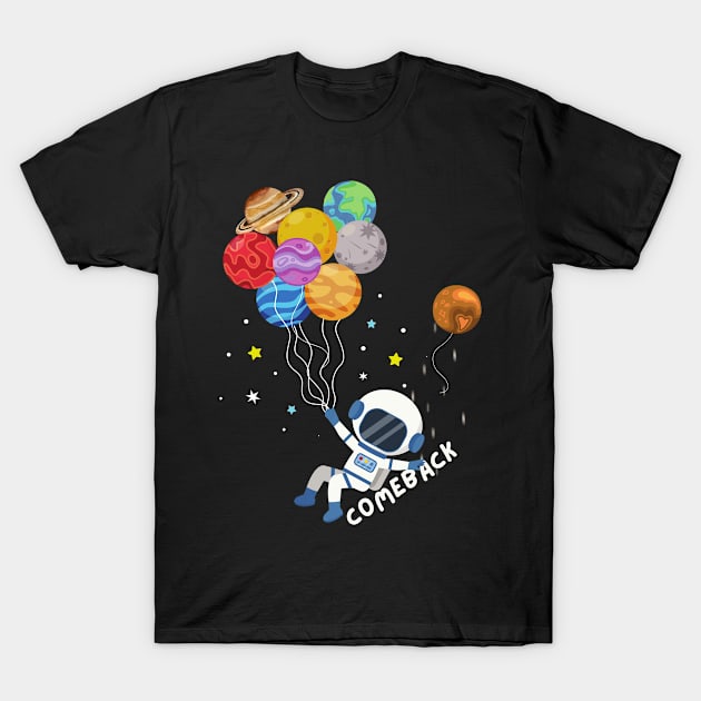 Astronaut Balloons Planets T-Shirt by Teewyld